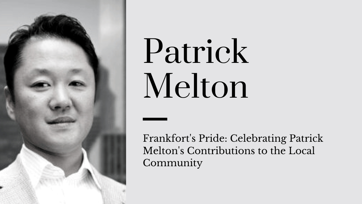 Frankfort's Pride: Celebrating Patrick Melton's Contributions to the Local Community